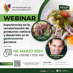 Experiencias en la revalorización de productos nativos y desarrollo en la gastronomía peruana