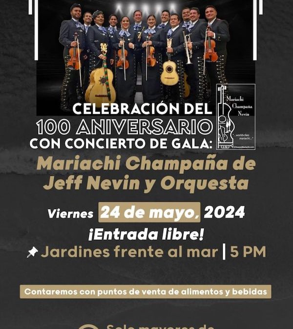 Celebración del 100 aniversario con concierto de gala - Hotel Rosarito